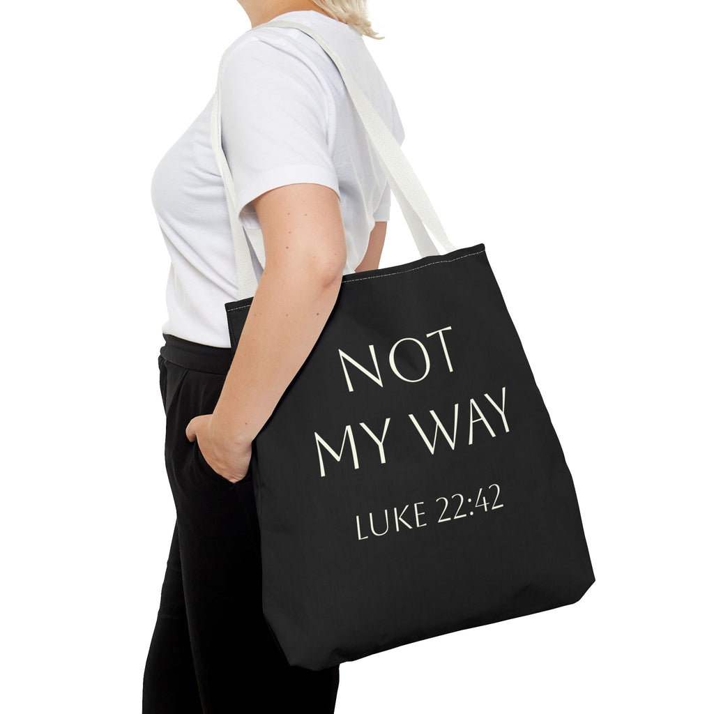 Christian Quote Tote Bag — “Not My Way” Luke 22:42 Inspirational Canvas Tote