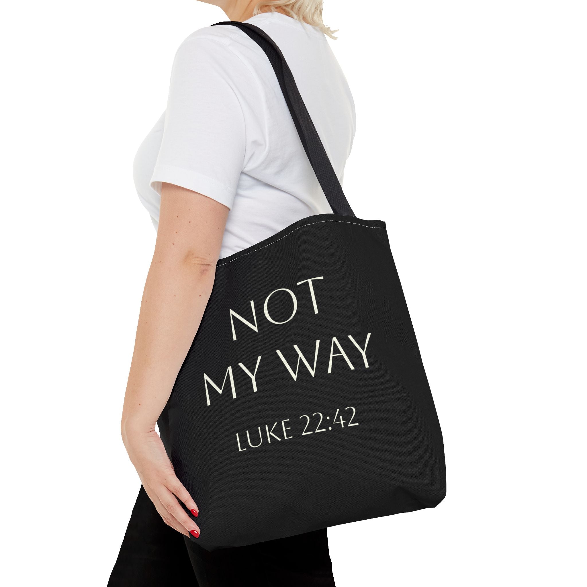Christian Quote Tote Bag — “Not My Way” Luke 22:42 Inspirational Canvas Tote