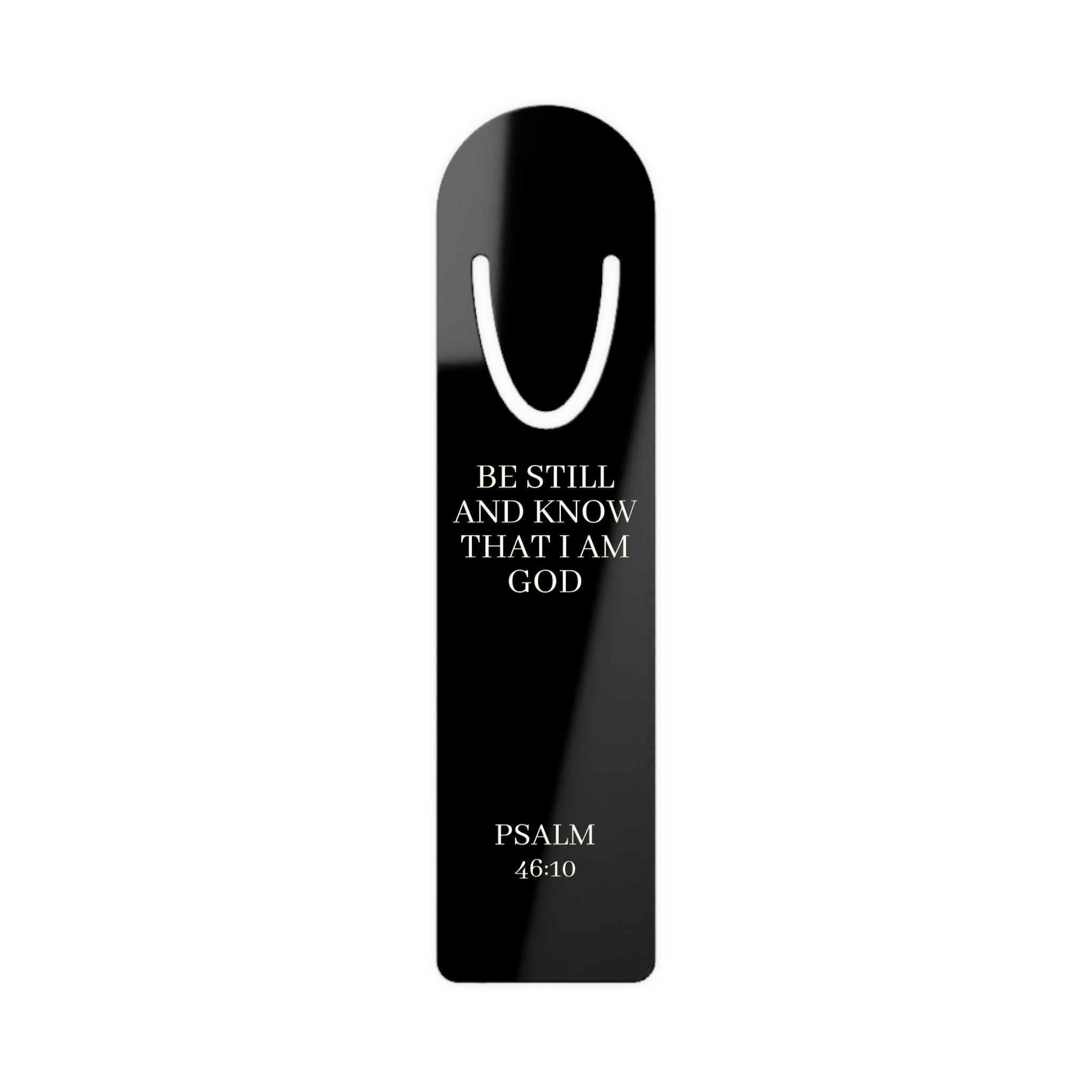 Scripture Bookmark - "Be Still and Know That I Am God" Psalm 46:10 Stainless Faith Bookmark