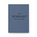 Hardcover Journal — "The Remnant: Few Are Chosen" Matte Blue