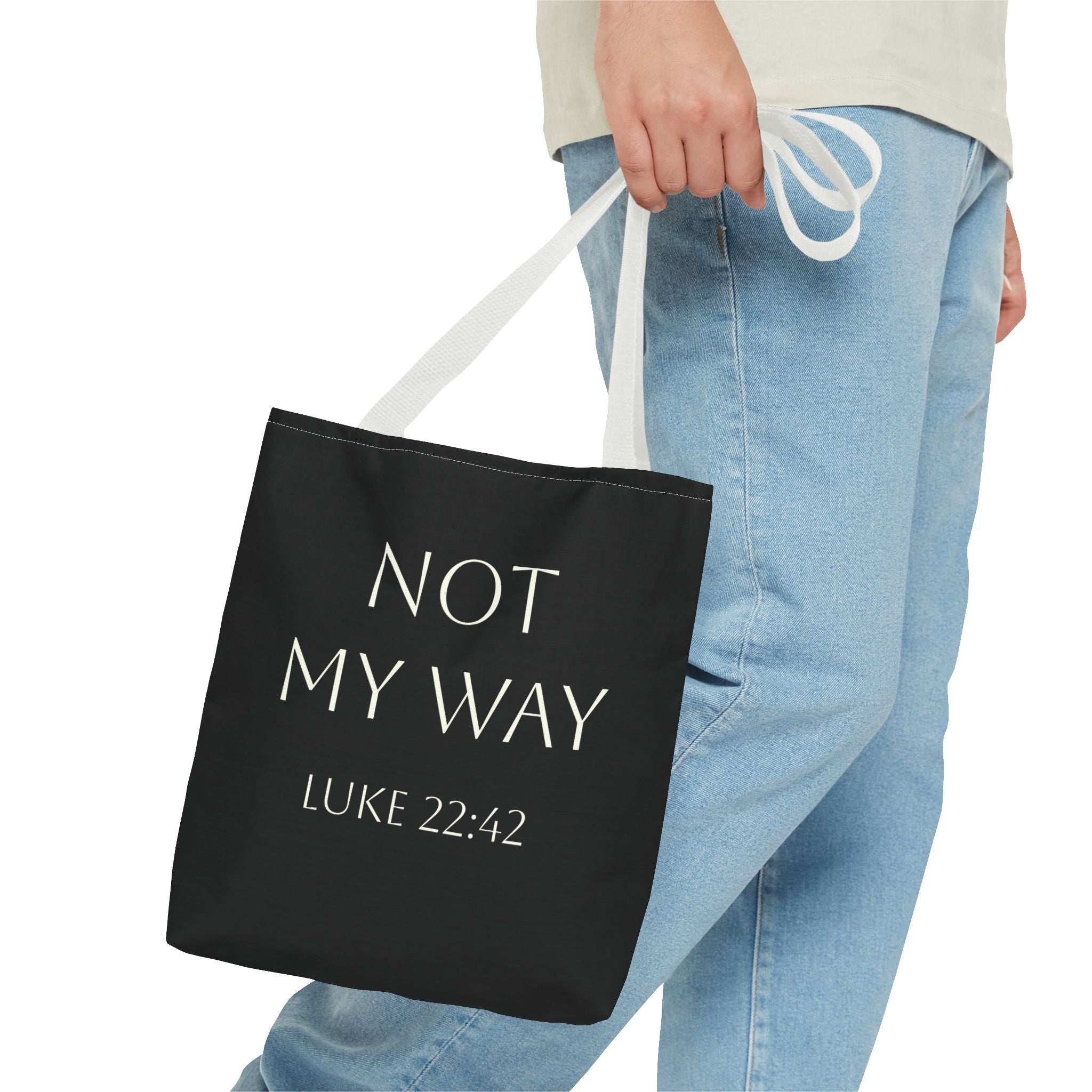 Christian Quote Tote Bag — “Not My Way” Luke 22:42 Inspirational Canvas Tote