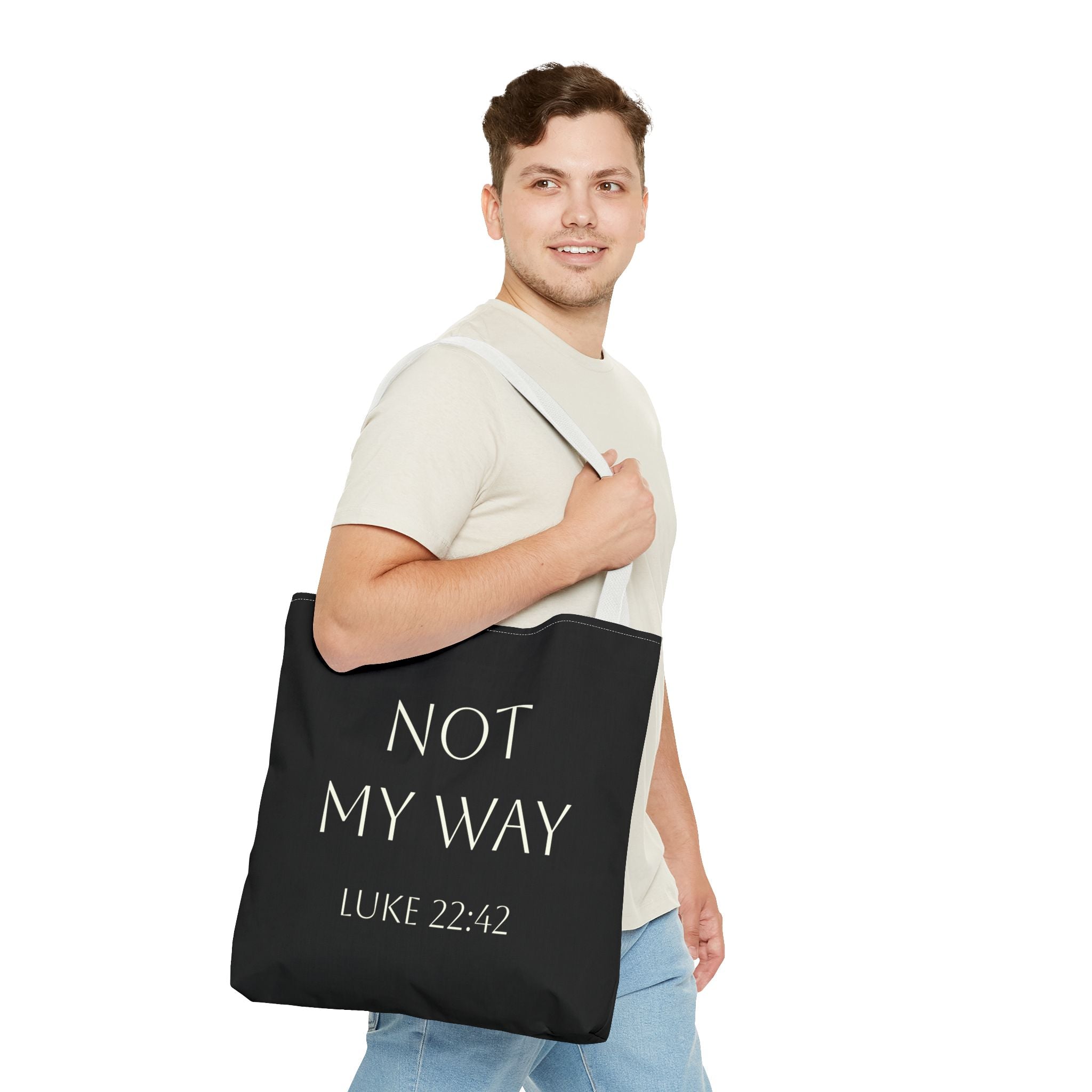 Christian Quote Tote Bag — “Not My Way” Luke 22:42 Inspirational Canvas Tote