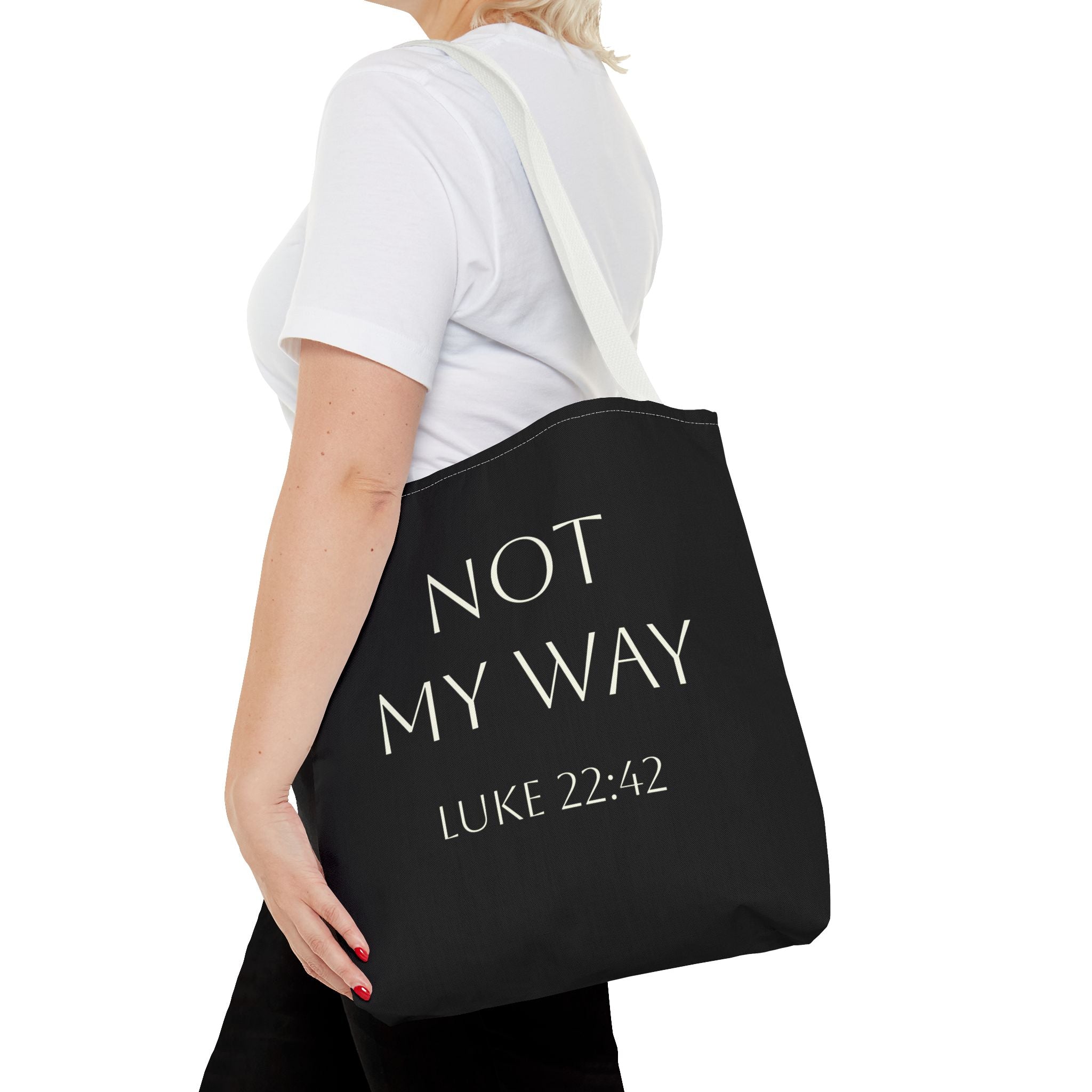 Christian Quote Tote Bag — “Not My Way” Luke 22:42 Inspirational Canvas Tote