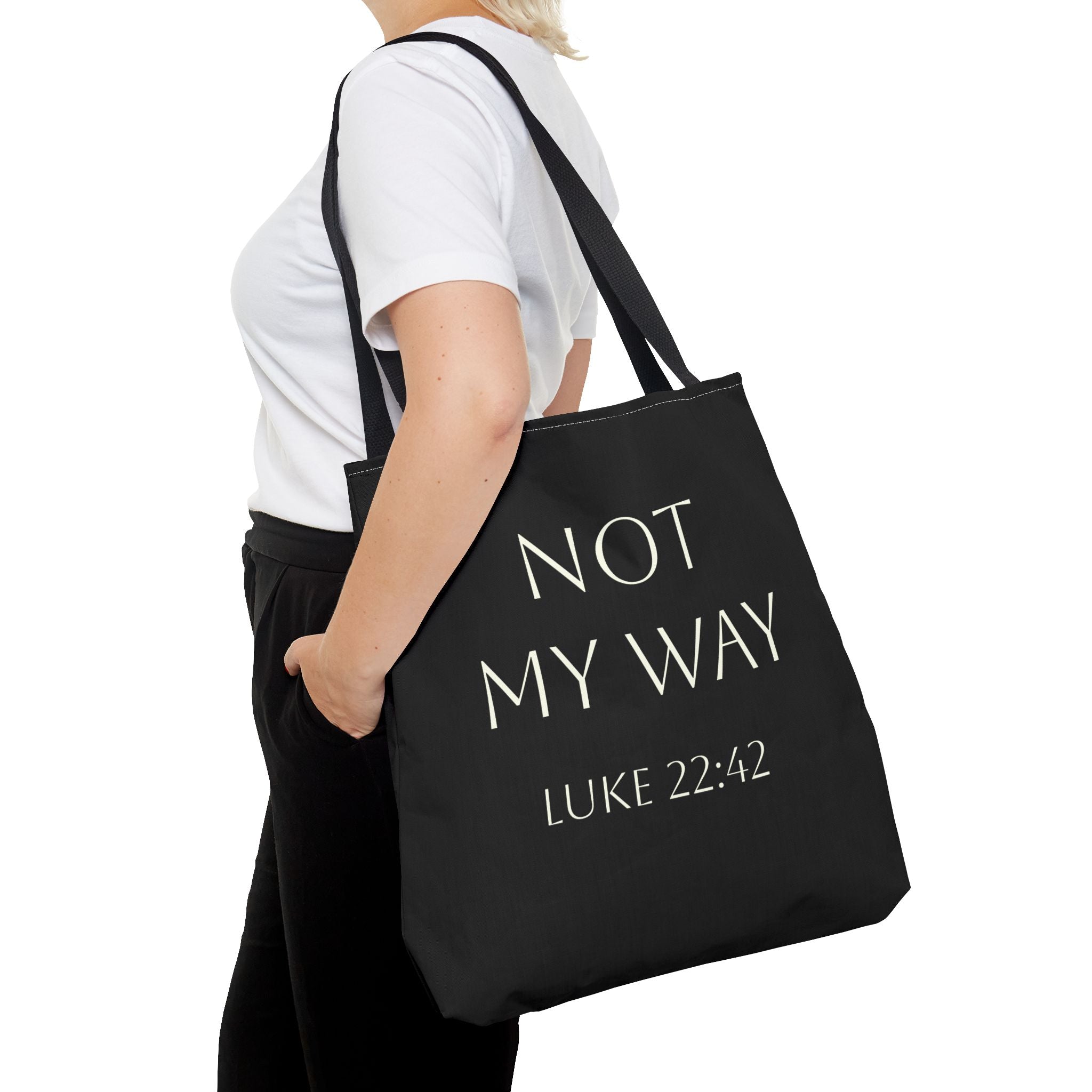 Christian Quote Tote Bag — “Not My Way” Luke 22:42 Inspirational Canvas Tote