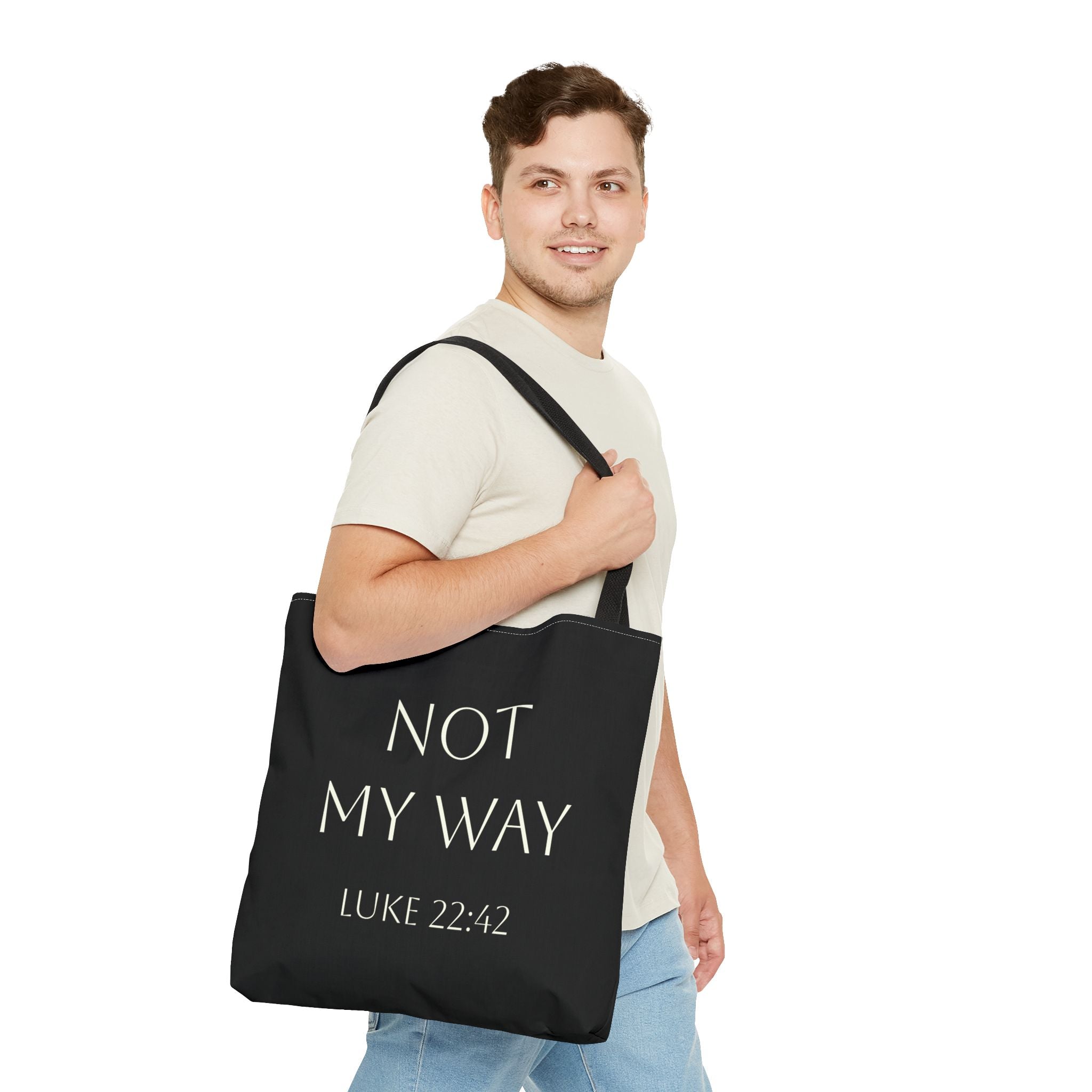 Christian Quote Tote Bag — “Not My Way” Luke 22:42 Inspirational Canvas Tote